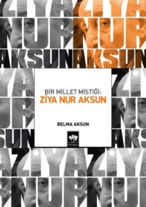 Bir Millet Mistiği – Ziya Nur Aksun