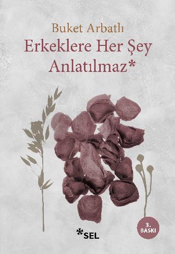 Erkeklere Her Şey Anlatılmaz