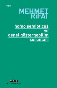 Homo Semioticus ve Genel Göstergebilim Sorunları