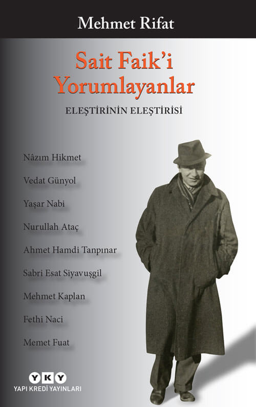 Sait Faik’i Yorumlayanlar / Eleştirinin Eleştirisi