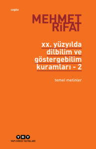 XX. Yüzyılda Dilbilim ve Göstergebilim Kuramları 2 – Temel Metinler